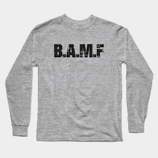 B.A.M.F Long Sleeve T-Shirt